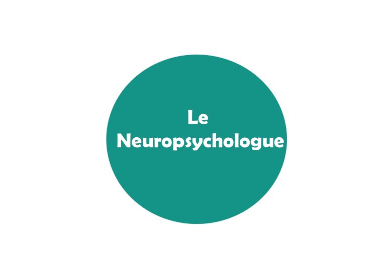 Qu'est ce qu'un neuropsychologue